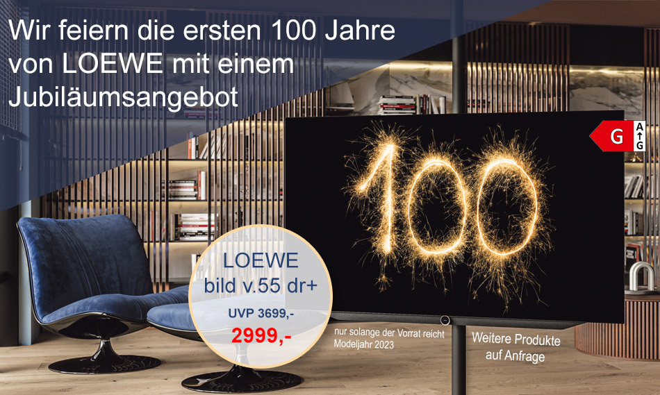 Jubiläumsaktion - 100 Jahre Loewe