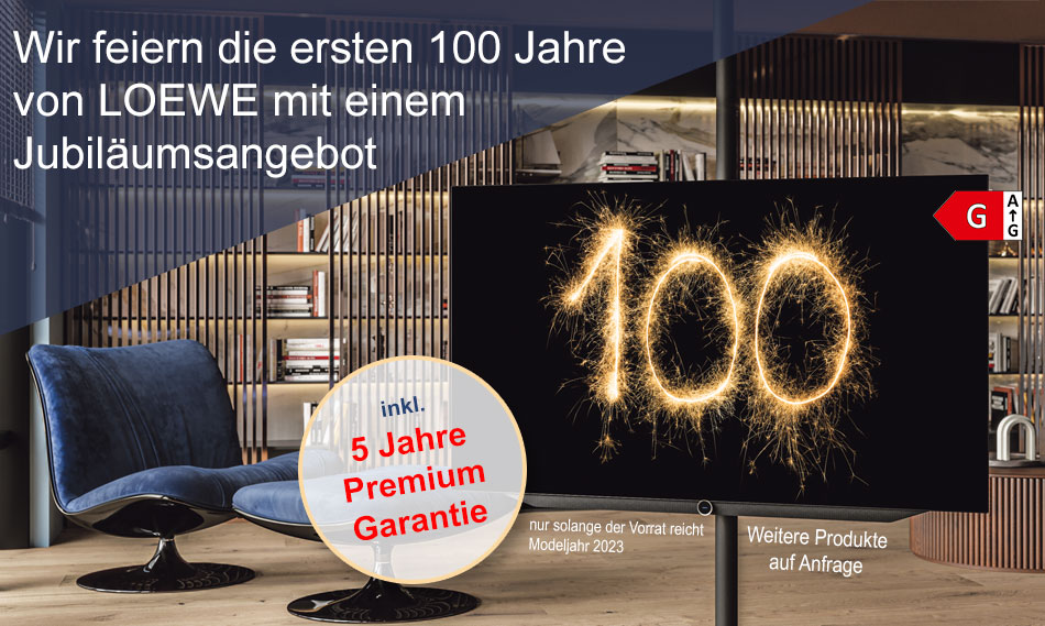 Loewe - 100 Jahre Jubiläum - 5 Jahre Garantie